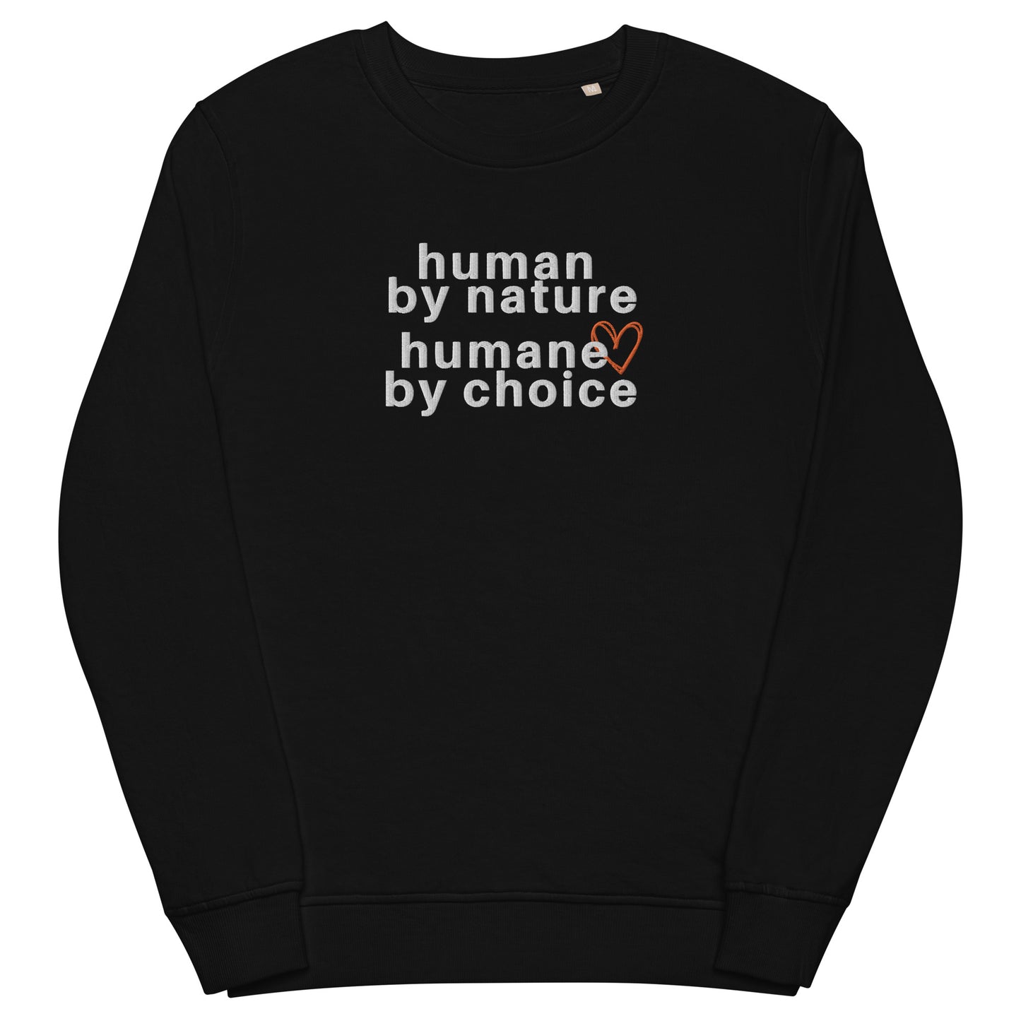 Humane By Choice Organic Sweatshirt