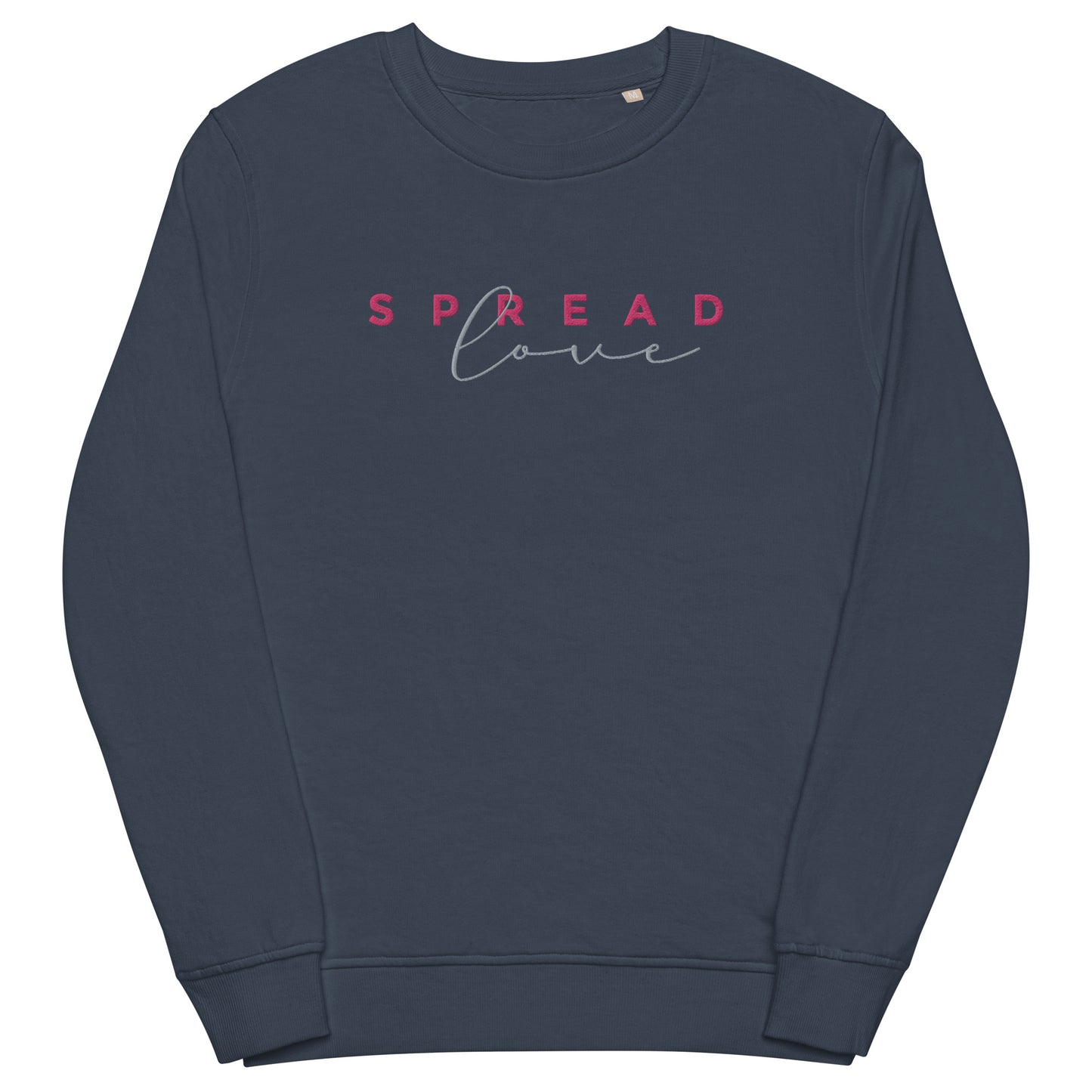 Spread Love Organic Sweatshirt